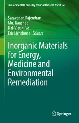 Inorganic Materials for Energy, Medicine and Environmental Remediation de Saravanan Rajendran