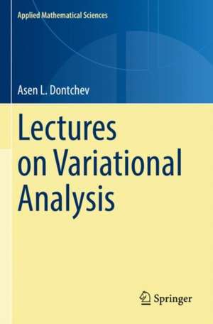 Lectures on Variational Analysis de Asen L. Dontchev