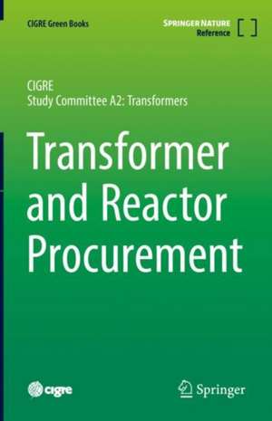 Transformer and Reactor Procurement de Gilson M. Bastos