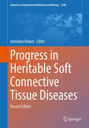 Progress in Heritable Soft Connective Tissue Diseases de Jaroslava Halper