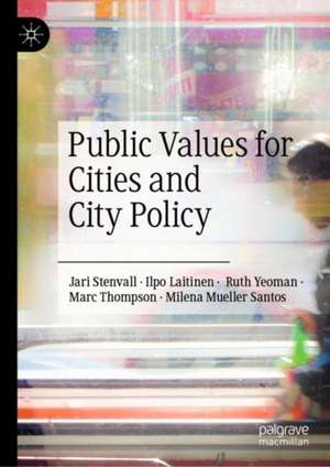 Public Values for Cities and City Policy de Jari Stenvall