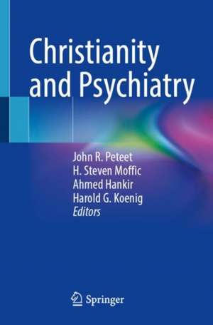 Christianity and Psychiatry de John R. Peteet