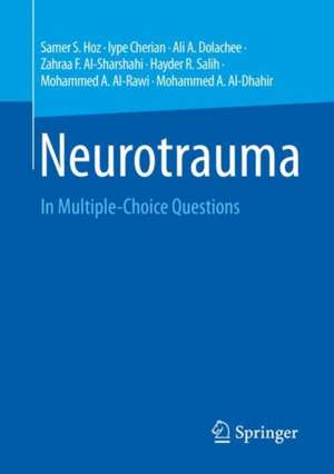 Neurotrauma: In Multiple-Choice Questions de Samer S. Hoz