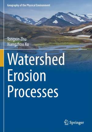 Watershed Erosion Processes de Tongxin Zhu