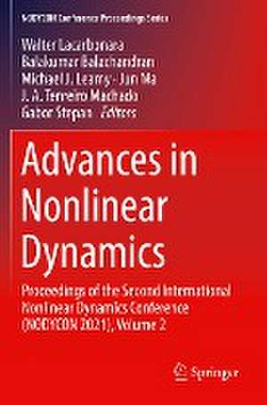 Advances in Nonlinear Dynamics: Proceedings of the Second International Nonlinear Dynamics Conference (NODYCON 2021), Volume 2 de Walter Lacarbonara