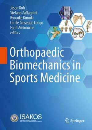 Orthopaedic Biomechanics in Sports Medicine de Jason Koh