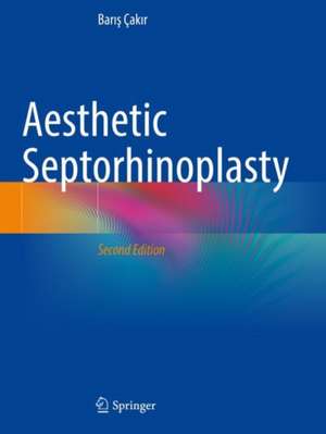 Aesthetic Septorhinoplasty de Barış Çakır