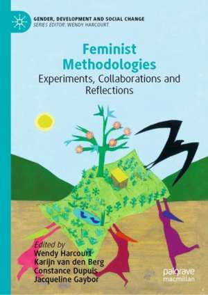 Feminist Methodologies: Experiments, Collaborations and Reflections de Wendy Harcourt