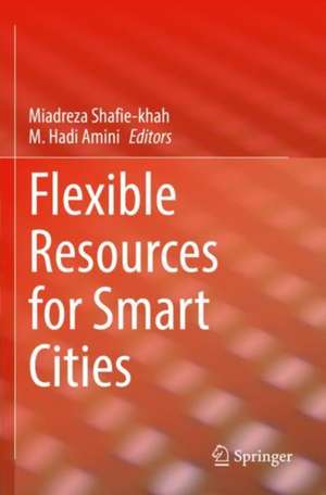 Flexible Resources for Smart Cities de Miadreza Shafie-khah