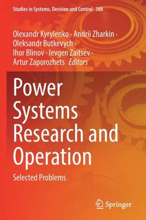 Power Systems Research and Operation: Selected Problems de Olexandr Kyrylenko