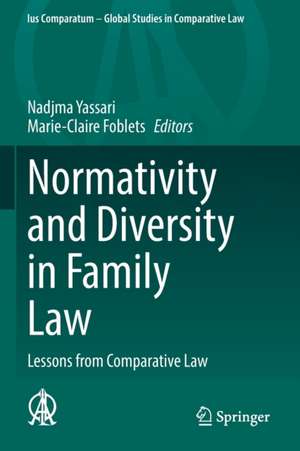 Normativity and Diversity in Family Law: Lessons from Comparative Law de Nadjma Yassari