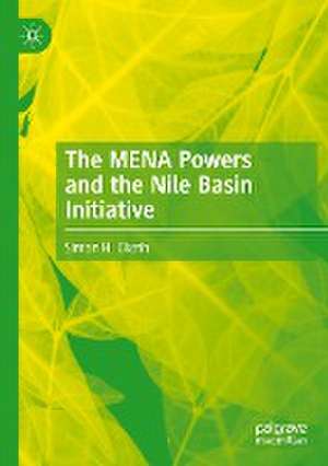 The MENA Powers and the Nile Basin Initiative de Simon H. Okoth