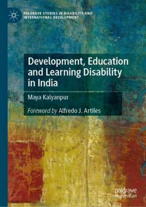 Development, Education and Learning Disability in India de Maya Kalyanpur