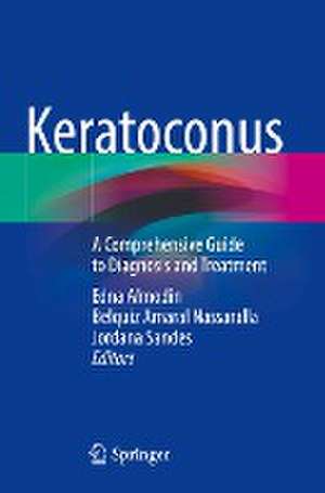 Keratoconus : A Comprehensive Guide to Diagnosis and Treatment de Edna Almodin