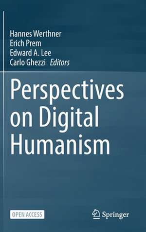 Perspectives on Digital Humanism de Hannes Werthner