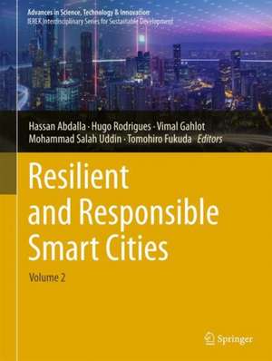 Resilient and Responsible Smart Cities: Volume 2 de Hassan Abdalla