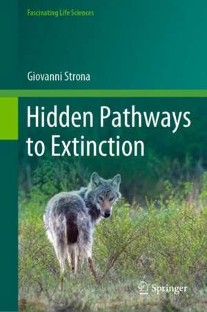 Hidden Pathways to Extinction de Giovanni Strona
