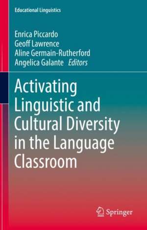 Activating Linguistic and Cultural Diversity in the Language Classroom de Enrica Piccardo