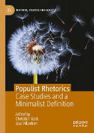 Populist Rhetorics: Case Studies and a Minimalist Definition de Christian Kock