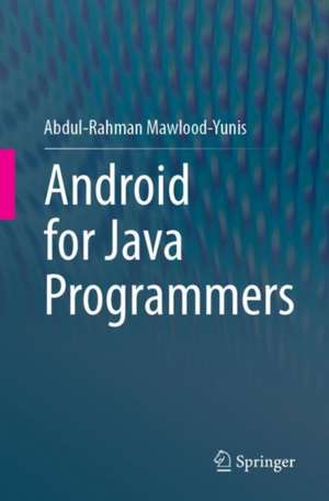 Android for Java Programmers de Abdul-Rahman Mawlood-Yunis