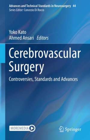 Cerebrovascular Surgery: Controversies, Standards and Advances de Yoko Kato