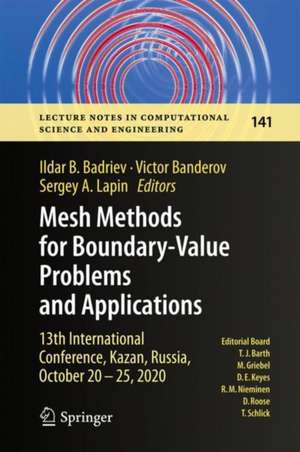 Mesh Methods for Boundary-Value Problems and Applications: 13th International Conference, Kazan, Russia, October 20-25, 2020 de Ildar B. Badriev