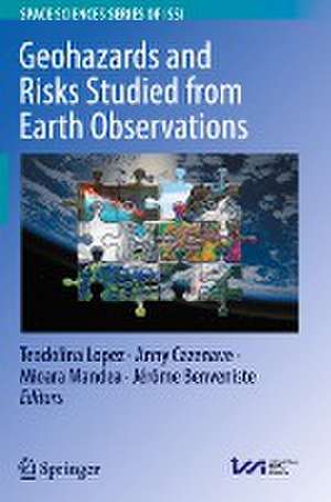 Geohazards and Risks Studied from Earth Observations de Teodolina Lopez