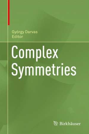 Complex Symmetries de György Darvas