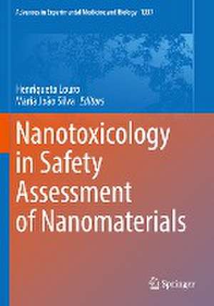 Nanotoxicology in Safety Assessment of Nanomaterials de Henriqueta Louro