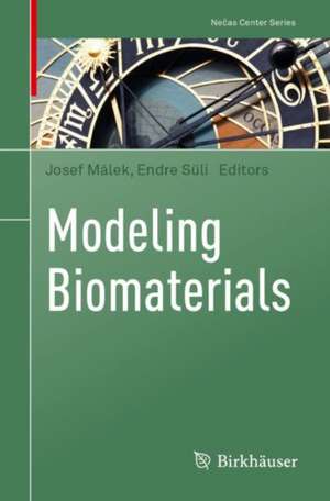 Modeling Biomaterials de Josef Málek