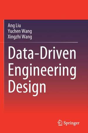 Data-Driven Engineering Design de Ang Liu