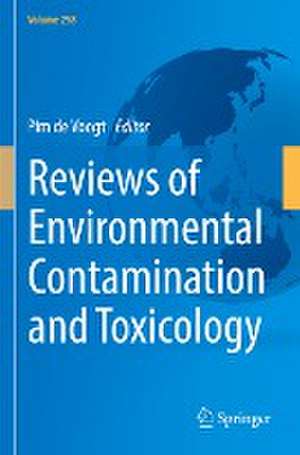 Reviews of Environmental Contamination and Toxicology Volume 258 de Pim de Voogt