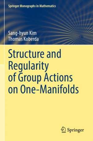 Structure and Regularity of Group Actions on One-Manifolds de Sang-hyun Kim