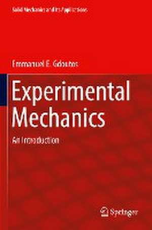 Experimental Mechanics: An Introduction de Emmanuel E. Gdoutos