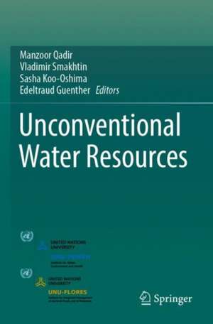 Unconventional Water Resources de Manzoor Qadir