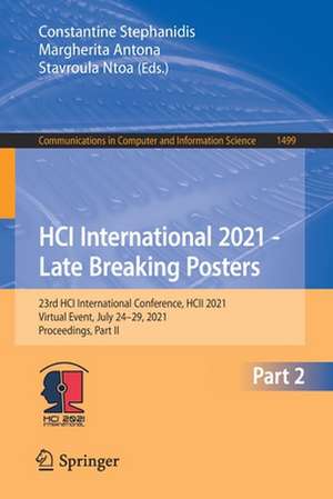 HCI International 2021 - Late Breaking Posters: 23rd HCI International Conference, HCII 2021, Virtual Event, July 24–29, 2021, Proceedings, Part II de Constantine Stephanidis