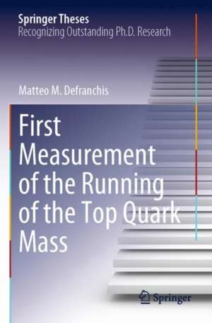 First Measurement of the Running of the Top Quark Mass de Matteo M. Defranchis