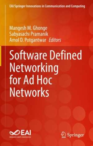 Software Defined Networking for Ad Hoc Networks de Mangesh M. Ghonge