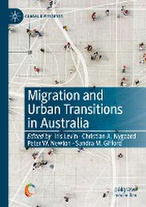 Migration and Urban Transitions in Australia de Iris Levin