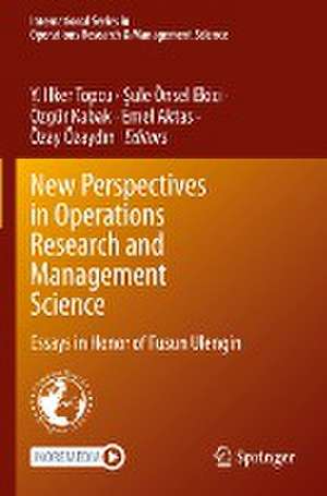 New Perspectives in Operations Research and Management Science: Essays in Honor of Fusun Ulengin de Y. Ilker Topcu