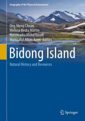 Bidong Island: Natural History and Resources de Ong Meng Chuan