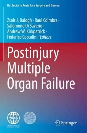 Postinjury Multiple Organ Failure de Zsolt J. Balogh