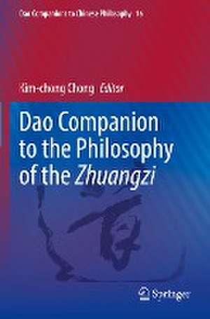 Dao Companion to the Philosophy of the Zhuangzi de Kim-chong Chong