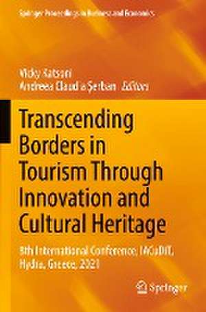 Transcending Borders in Tourism Through Innovation and Cultural Heritage: 8th International Conference, IACuDiT, Hydra, Greece, 2021 de Vicky Katsoni