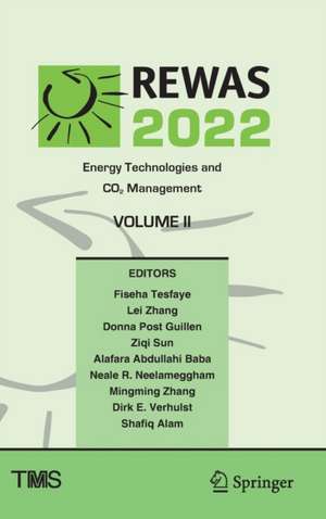 REWAS 2022: Energy Technologies and CO2 Management (Volume II) de Fiseha Tesfaye