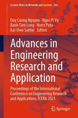 Advances in Engineering Research and Application: Proceedings of the International Conference on Engineering Research and Applications, ICERA 2021 de Duy Cuong Nguyen