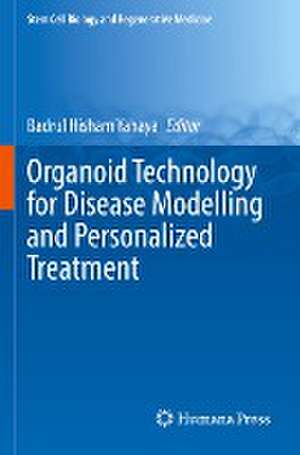 Organoid Technology for Disease Modelling and Personalized Treatment de Badrul Hisham Yahaya