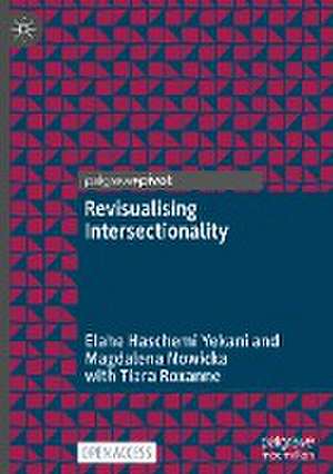 Revisualising Intersectionality de Elahe Haschemi Yekani