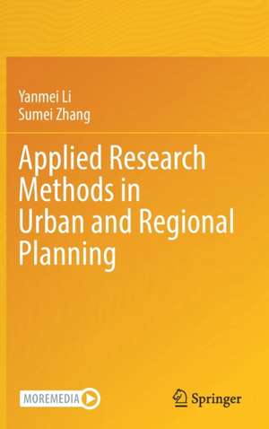 Applied Research Methods in Urban and Regional Planning de Yanmei Li