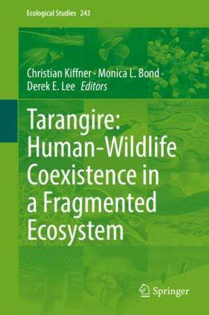 Tarangire: Human-Wildlife Coexistence in a Fragmented Ecosystem de Christian Kiffner